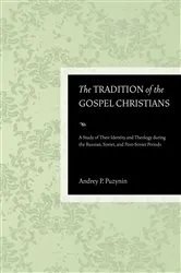Book cover of The Tradition of the Gospel Christians by Andrey Puzynin
