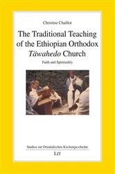 Book cover of The Traditional Teaching of the Ethiopian Orthodox Täwahedo Church by Christine Chaillot