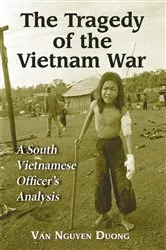 Book cover of The Tragedy of the Vietnam War by Van Nguyen Duong