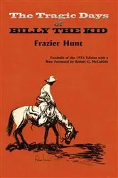 Book cover of The Tragic Days of Billy the Kid by Unknown