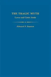 Book cover of The Tragic Myth by Edward F. Stanton