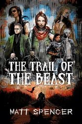 Book cover of The Trail of the Beast (2nd ed.) by Matt Spencer