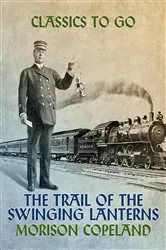 Book cover of The Trail of the Swinging Lanterns by Unknown