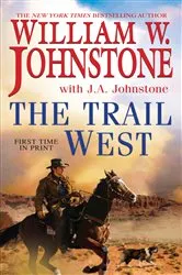 Book cover of The Trail West by William W. Johnstone