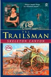 Book cover of The Trailsman #276: Skeleton Canyon by Unknown