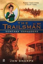 Book cover of The Trailsman #307 by Jon Sharpe