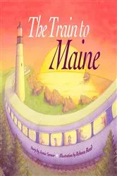 Book cover of The Train to Maine by Jamie Spencer