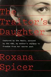 Book cover of The Traitor's Daughter by Roxana Spicer