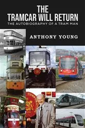 Book cover of The Tramcar will Return by Anthony Young