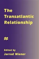 Book cover of The Transatlantic Relationship by Jarrod Wiener
