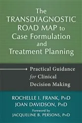 Book cover of The Transdiagnostic Road Map to Case Formulation and Treatment Planning by Rochelle I. Frank