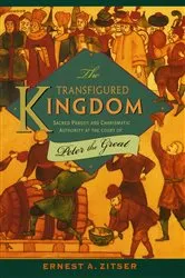 Book cover of The Transfigured Kingdom by Ernest A. Zitser