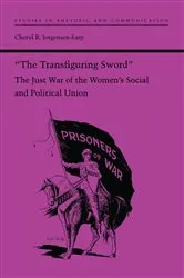 Book cover of The Transfiguring Sword by Cheryl R. Jorgensen-Earp