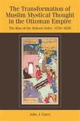 Book cover of The Transformation of Muslim Mystical Thought in the Ottoman Empire by John Curry
