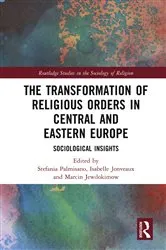 Book cover of The Transformation of Religious Orders in Central and Eastern Europe by Stefania Palmisano