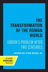 Book cover of The Transformation of the Roman World by Lynn White