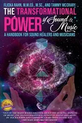Book cover of The Transformational Power of Sound and Music by Flicka Rahn