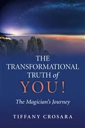 Book cover of The Transformational Truth of YOU! by Tiffany Crosara