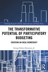 Book cover of The Transformative Potential of Participatory Budgeting by George Robert Bateman Jr.
