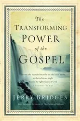 Book cover of The Transforming Power of the Gospel by Jerry Bridges