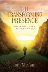 Book cover of The Transforming Presence by Tom McCann