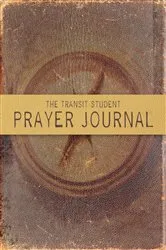 Book cover of The Transit Student Prayer Journal by Thomas Nelson