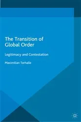 Book cover of The Transition of Global Order by M. Terhalle