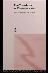 Book cover of The Translator As Communicator by Basil Hatim