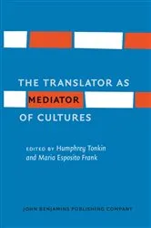 Book cover of The Translator as Mediator of Cultures by Humphrey Tonkin