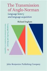 Book cover of The Transmission of Anglo-Norman by Richard P. Ingham