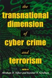 Book cover of The Transnational Dimension of Cyber Crime and Terrorism by Seymour E. Goodman