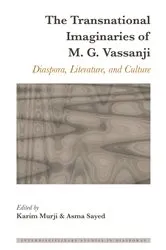 Book cover of The Transnational Imaginaries of M. G. Vassanji by Dulce Maria Scott