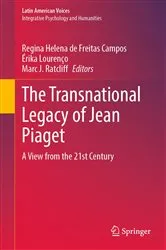 Book cover of The Transnational Legacy of Jean Piaget by Regina Helena de Freitas Campos