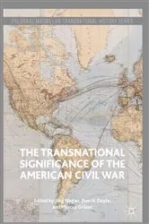 Book cover of The Transnational Significance of the American Civil War by Jörg Nagler