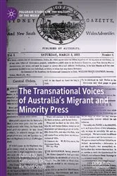 Book cover of The Transnational Voices of Australia’s Migrant and Minority Press by Catherine Dewhirst