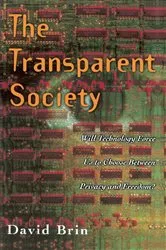 Book cover of The Transparent Society by David Brin