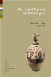 Book cover of The Transport Amphorae and Trade of Cyprus by Mark L. Lawall