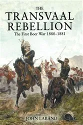 Book cover of The Transvaal Rebellion by John Laband