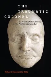 Book cover of The Traumatic Colonel by Michael J. Drexler