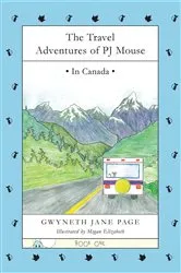 Book cover of The Travel Adventures of PJ Mouse (2nd ed.) by Gwyneth Jane Page