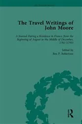 Book cover of The Travel Writings of John Moore Vol 3 by Ben P Robertson