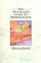 Book cover of The Traveller's Guide to Homoeopathy by Unknown