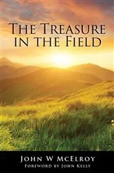 Book cover of The Treasure in the Field by John McElroy