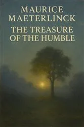 Book cover of The Treasure of the Humble by Maurice Maeterlinck