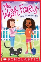 Book cover of The Treasure Trap (The Wish Fairy #2) by Lisa Ann Scott