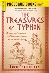 Book cover of The Treasures of Typhon by Eden Phillpotts