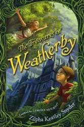 Book cover of The Treasures of Weatherby by Zilpha Keatley Snyder