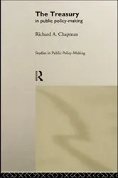 Book cover of The Treasury in Public Policy-Making by Richard A Chapman