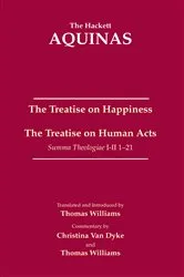Book cover of The Treatise on Happiness • The Treatise on Human Acts by Thomas Aquinas
