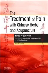 Book cover of The Treatment of Pain with Chinese Herbs and Acupuncture E-Book (2nd ed.) by Peilin Sun MD